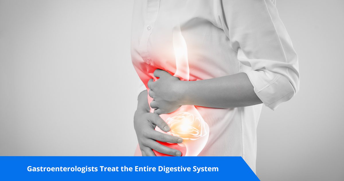 Gastroenterologists are experts on the digestive system